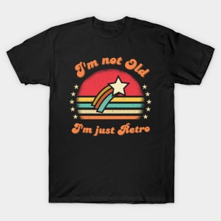 I'm not Old I'm Just Retro Funny Vintage sunset saying T-Shirt